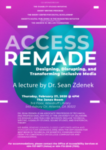 Poster for Access Remade lecture with Dr. Sean Zdenek featuring fuschia and purple background, a teal blob-like image behind the title, and primarily white sans-serif text