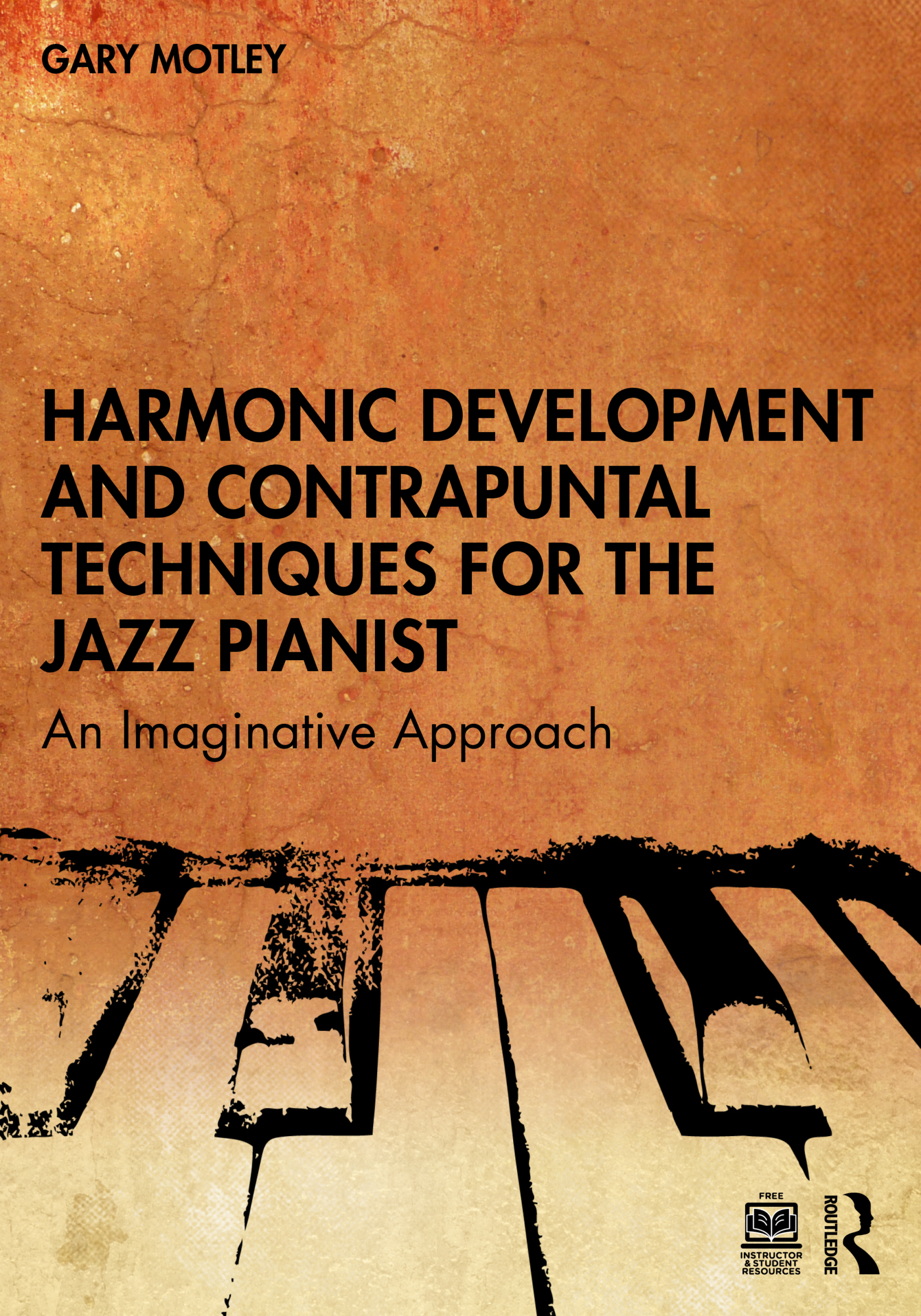 Book Cover for Gary Motley's book Harmonic Development and Contrapuntal Techniques for the Jazz Pianist