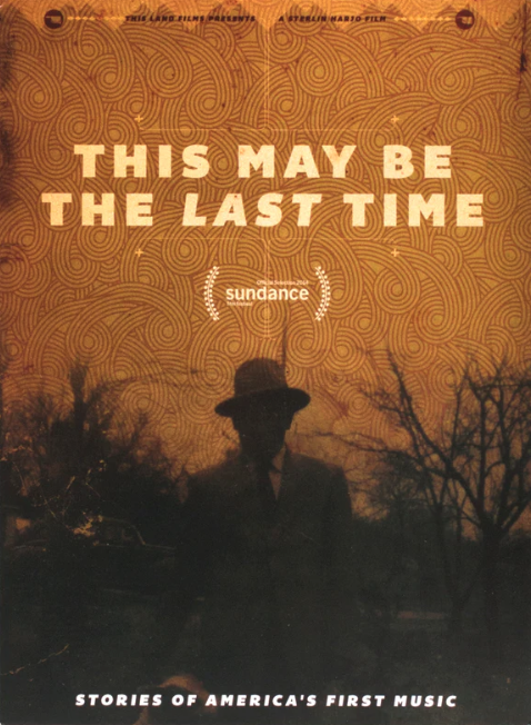 Promotional image for the film This May be the Last Time by Sterlin Harjo.