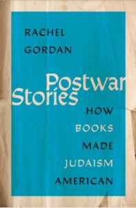 Cover of Rachel Gordan's book "Postwar Stories," black and white fonts printed on turquois background.